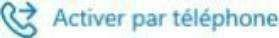 Option activer par téléphone